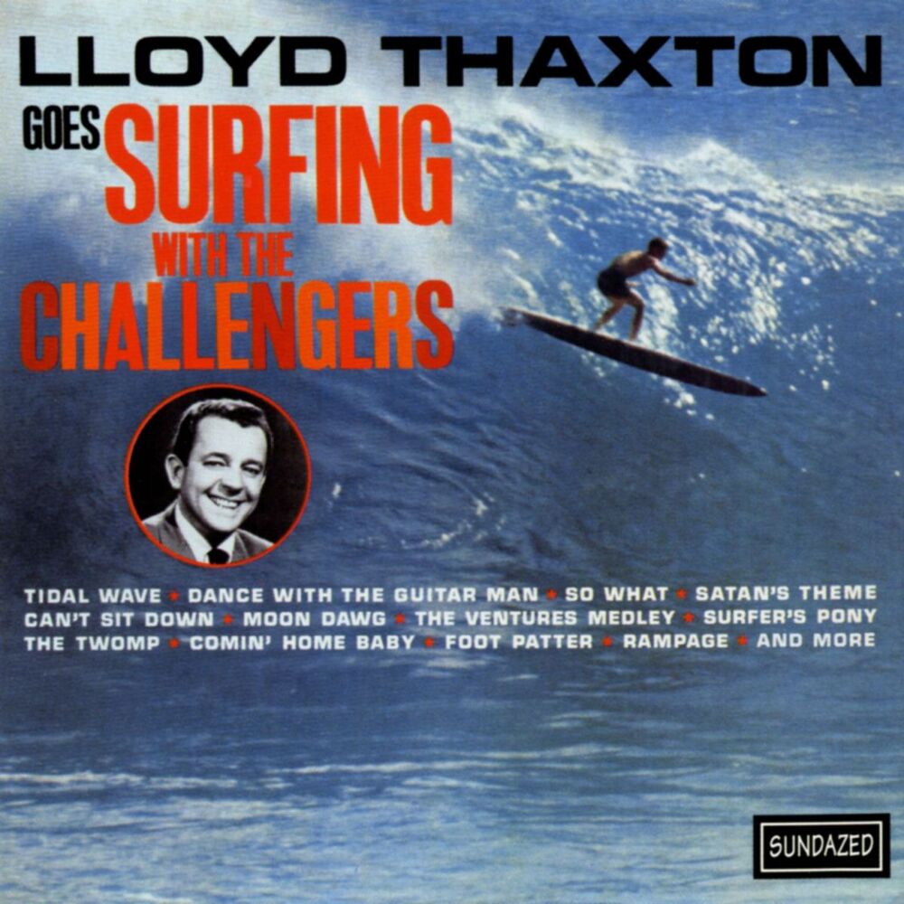 Picture of Lloyd Thaxton Goes Surfing With The Challengers