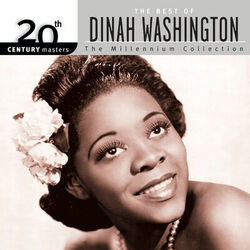Cover of 20th Century Masters: The Best Of Dinah Washington - The Millennium Collection