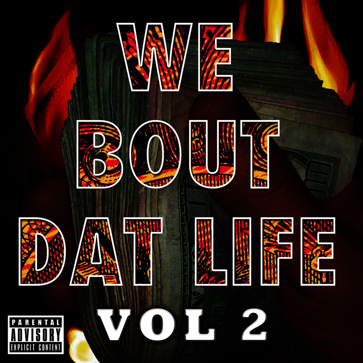 Album cover of We Bout Dat Life Vol. 2
