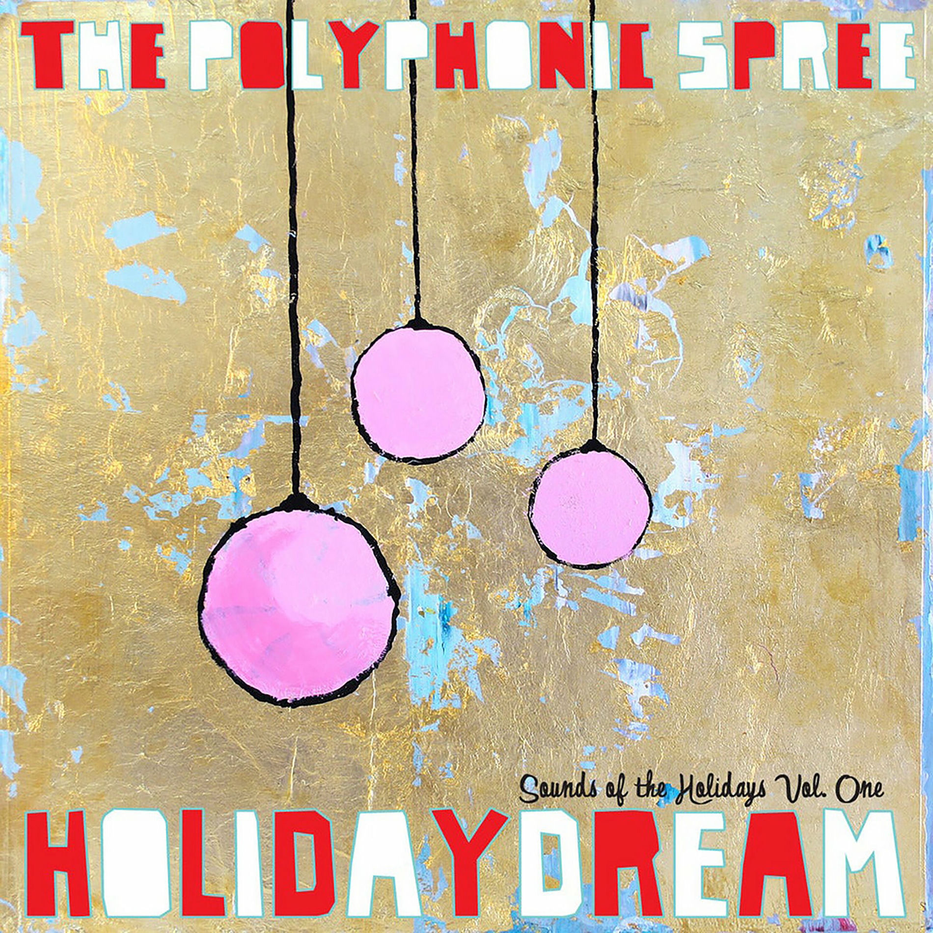 Album cover of Holidaydream: Sounds of the Holidays, Vol. One