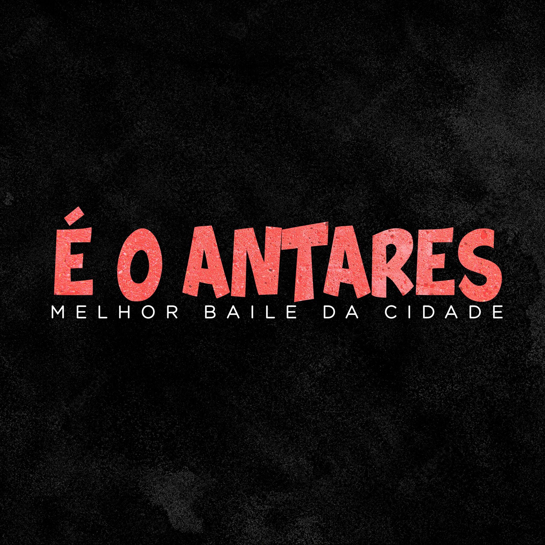 Album cover of É o Antares Melhor Baile da Cidade