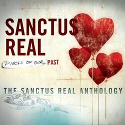 Cover of Pieces Of Our Past: The Sanctus Real Anthology
