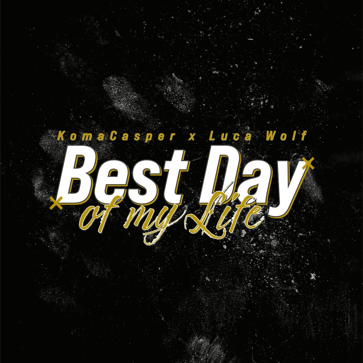 Album cover of Best Day Of My Life