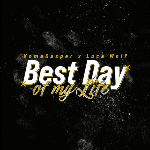 Descargar Best Day Of My Life - KaaCee MP3