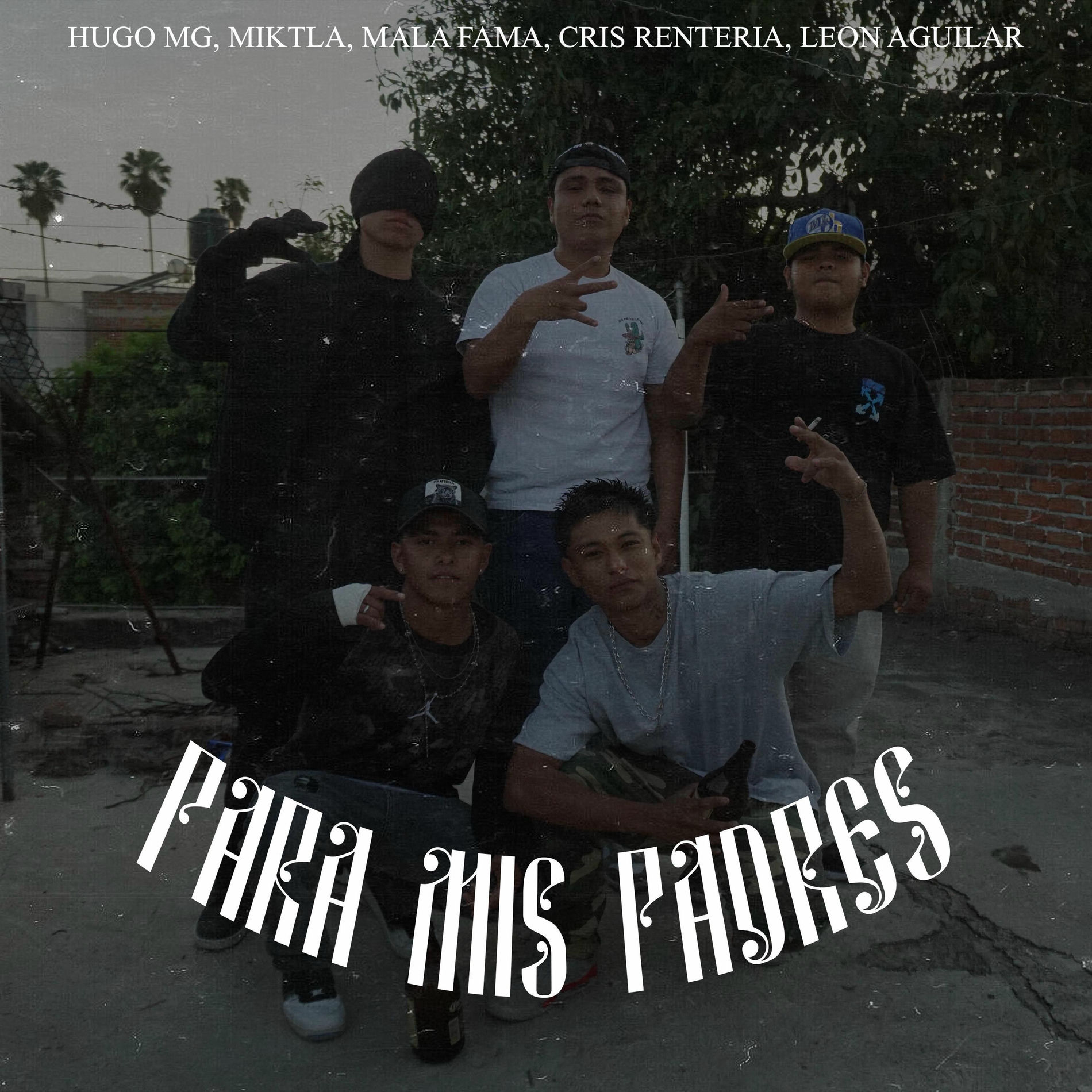 Album cover of PARA MIS PADRES (feat. MIKTLA, MALA FAMA, CRIS RENTERIA & LEON AGUILAR)
