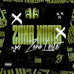 Cover of ZONA NORTE VS ZONA LESTE