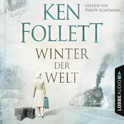 Cover of Winter der Welt - Die Jahrhundert-Saga (Ungekürzt)