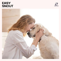 Cover of Easy Snout: Music for Nervous Pets by undefined