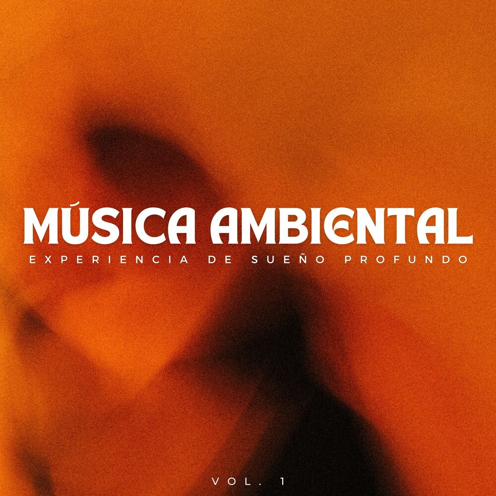 Picture of Música Ambiental: Experiencia De Sueño Profundo Vol. 1