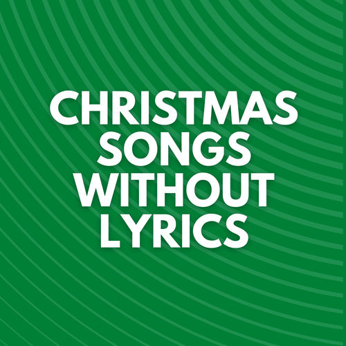 Christmas Songs Without Lyrics