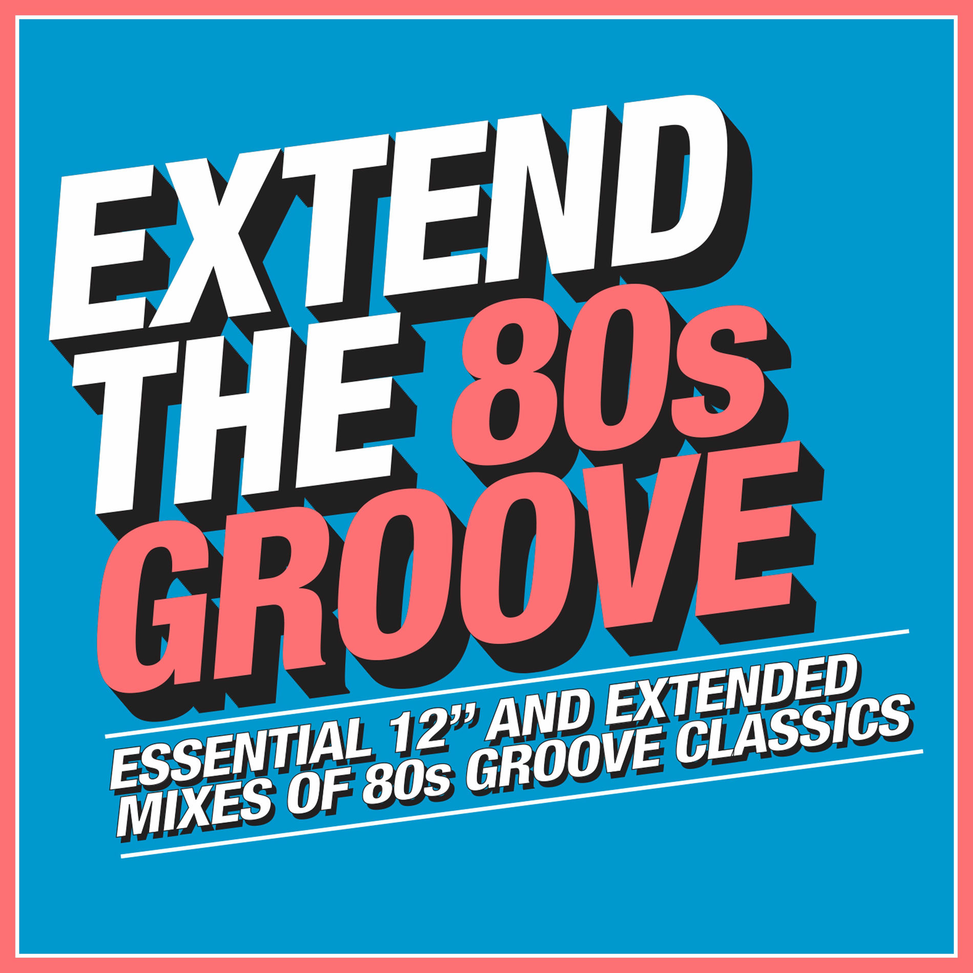 Album cover of Extend the 80s: Groove