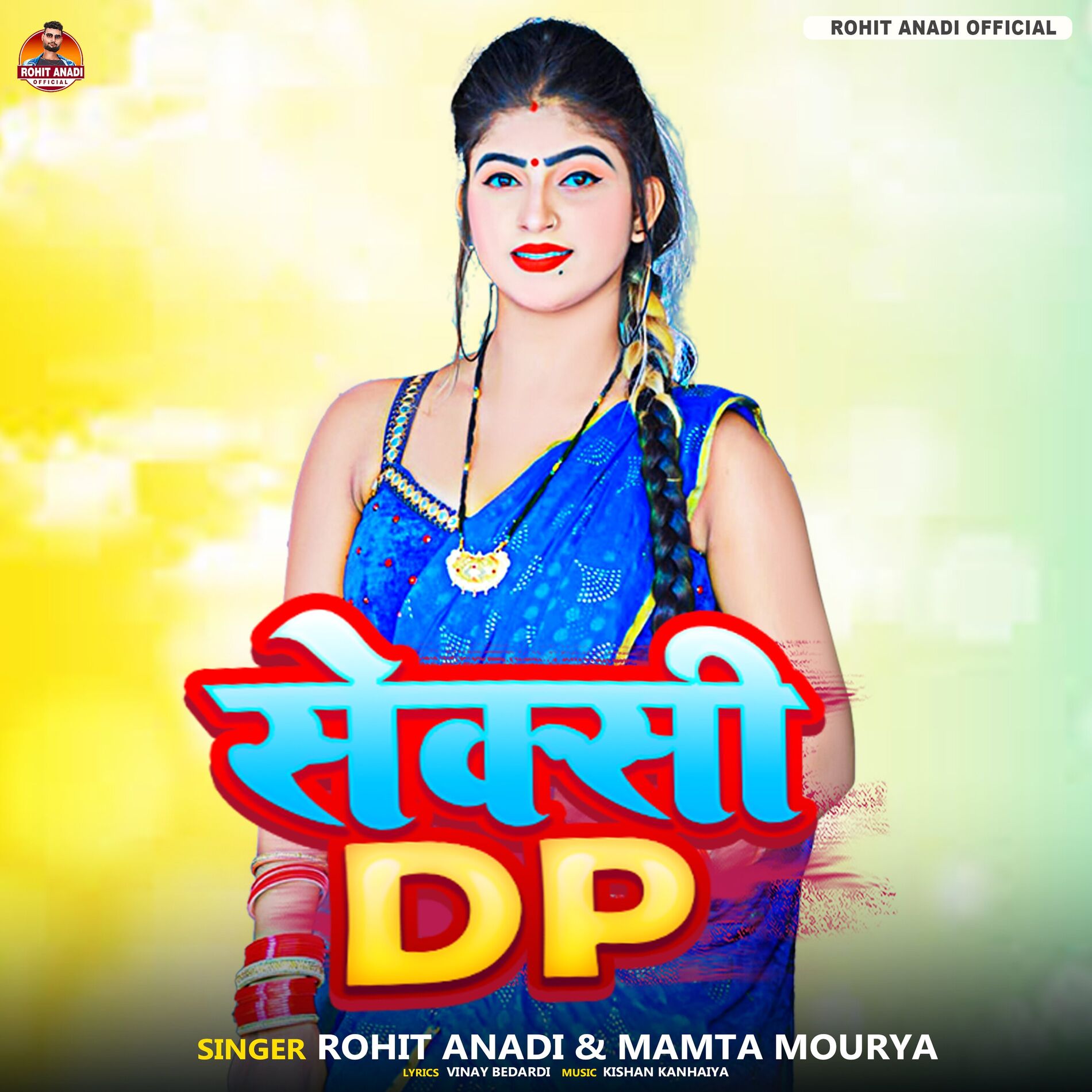 Rohit Anadi Sexi Dp lyrics and songs Deezer