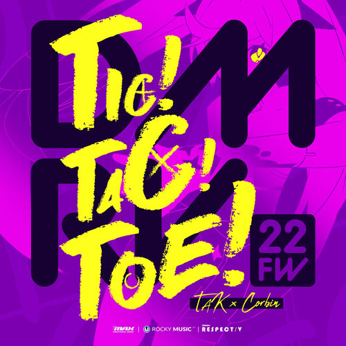 Tic! Tac! Toe! by TAK - 126 BPM