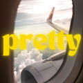 PRETTY