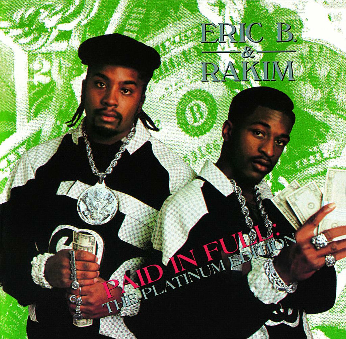 Eric B. And Rakim (レアオリジナル) Eric B. & Rakim - Paid In Full - Platinum Edition | Deezer