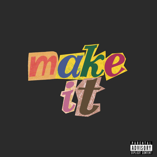 Make It (feat. Mervey Kemilo)