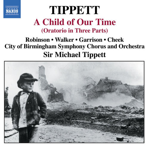 Tippett, M.: Child of Our Time (A)