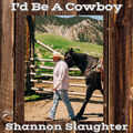 I'd Be a Cowboy