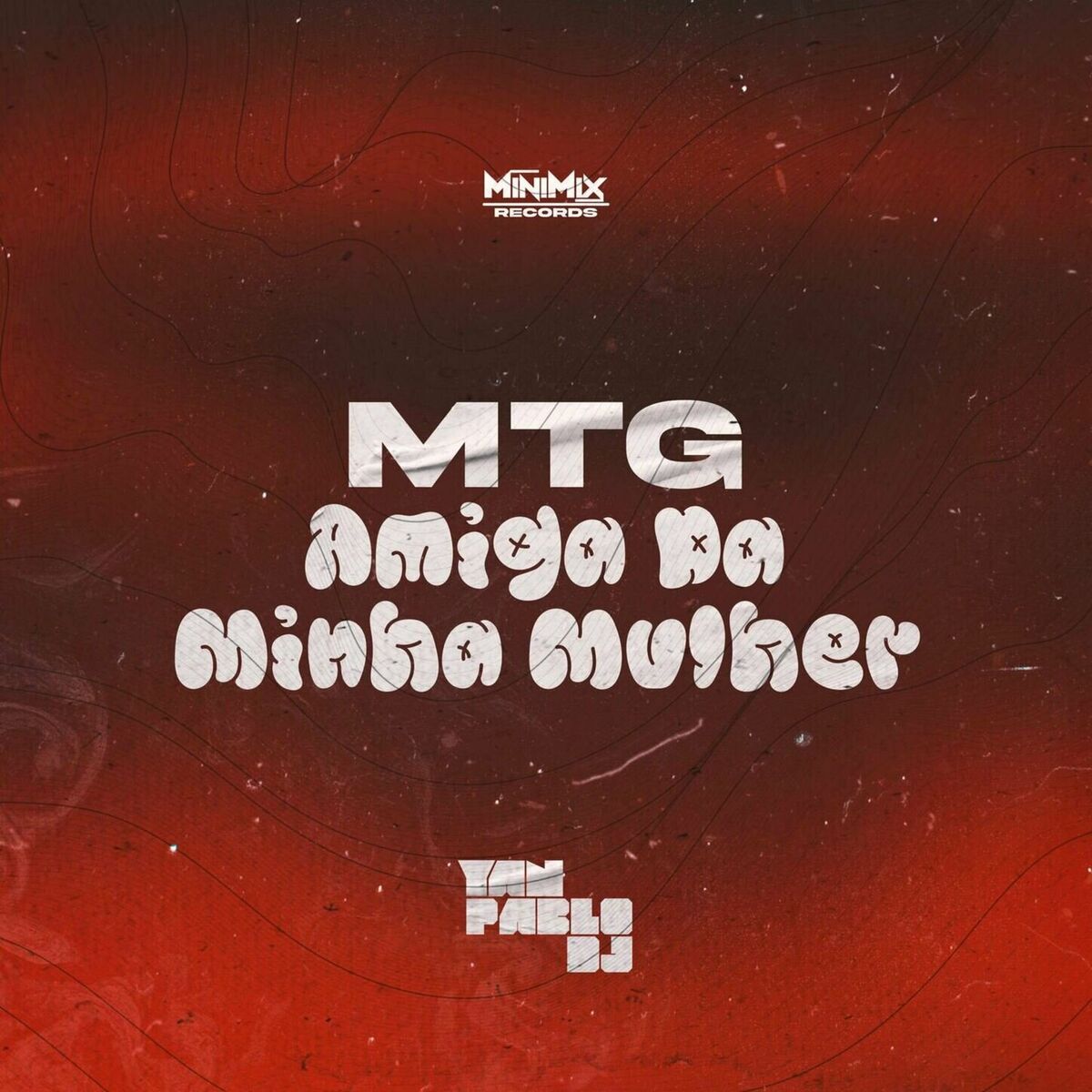Album cover of MTG Amiga da minha mulher
