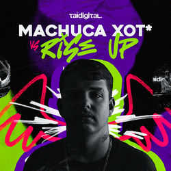Capa de MEGA FUNK MACHUCA XOTA (RISE UP)