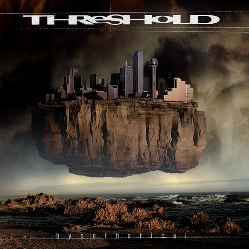Threshold - Hypothetical (Definitive Edition) | Deezer