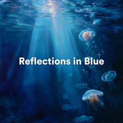 Cover of Reflections in Blue by undefined