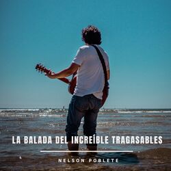 La Balada del Increíble Tragasables