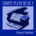 Chopin: Piano Music, Vol. 1
