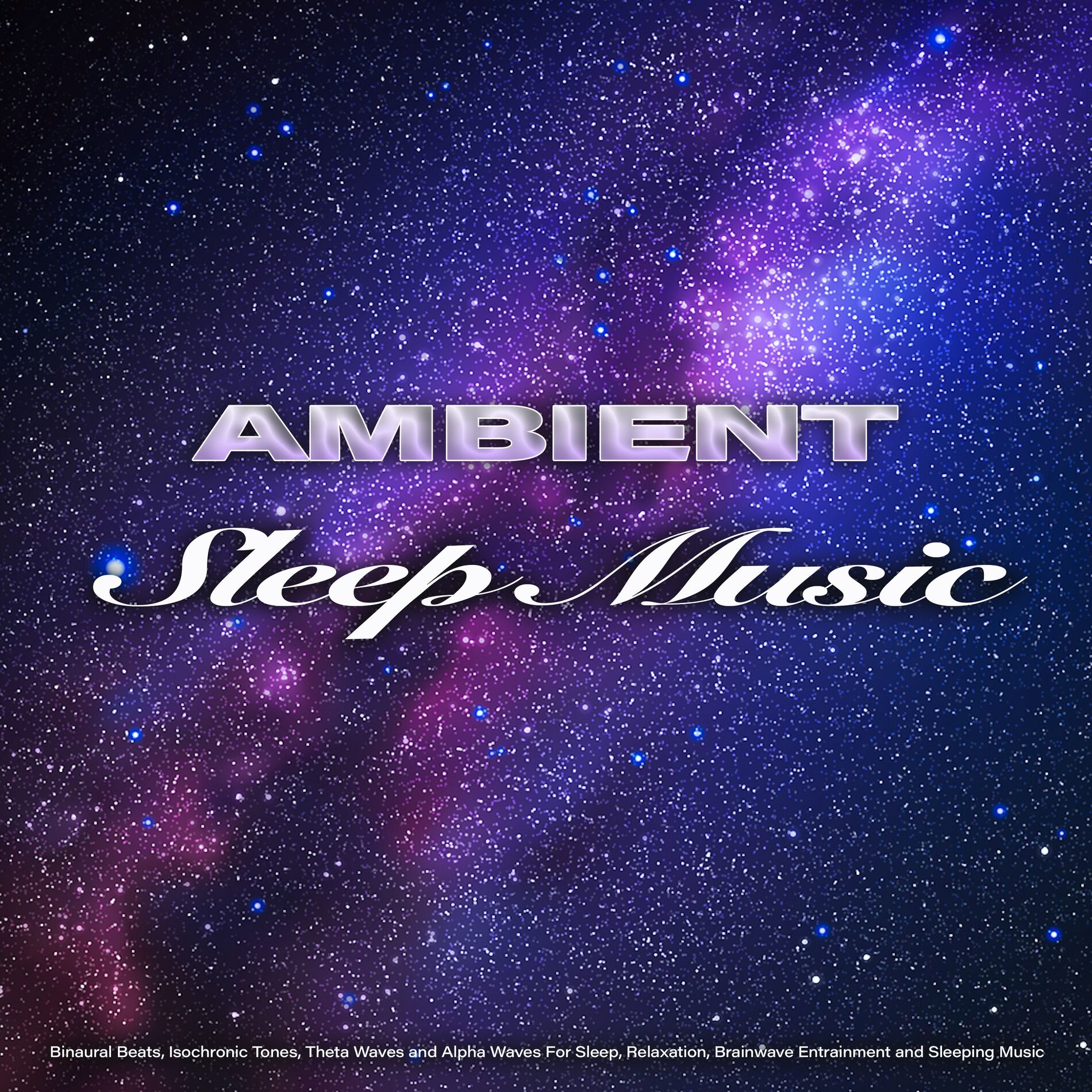 Album cover of Ambient Sleep Music: Binaural Beats, Isochronic Tones, Theta Waves and Alpha Waves For Sleep, Relaxation, Brainwave Entrainment an