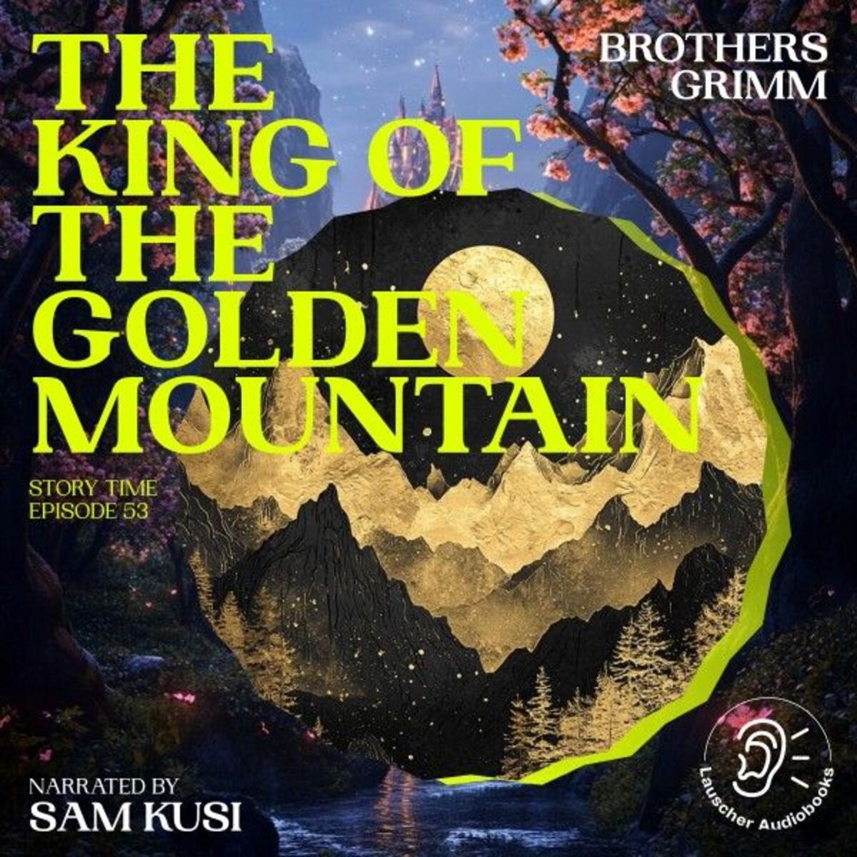 Album cover of The King of the Golden Mountain (Story Time, Episode 53)