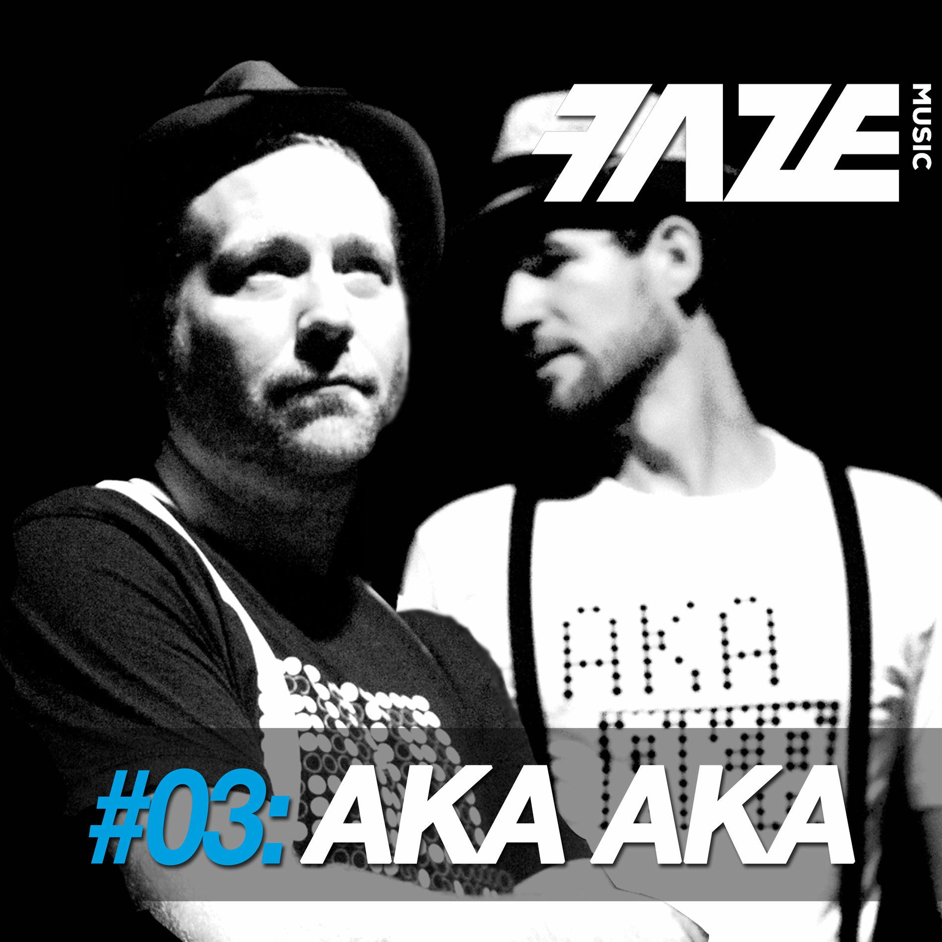 Album cover of Faze #03: AKA AKA