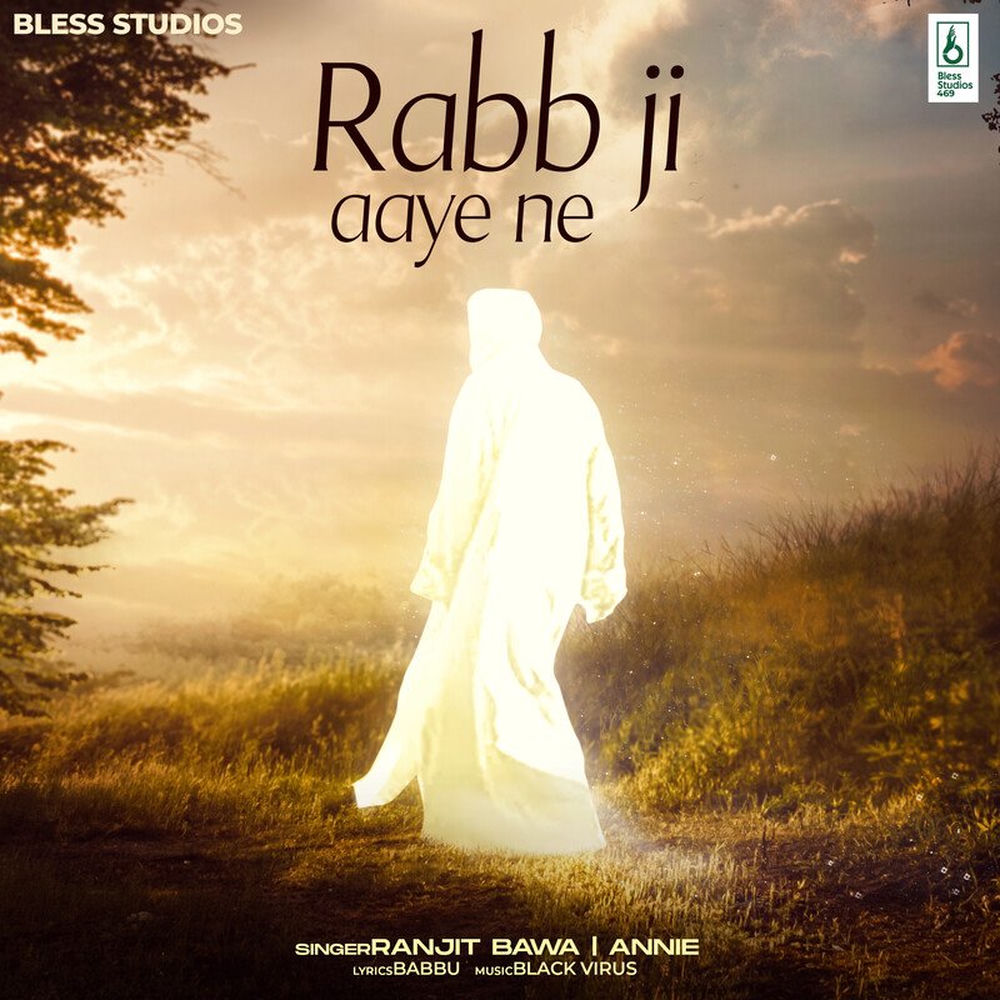Album artwork for Rabb Ji Aaye Ne by Ranjit Bawa