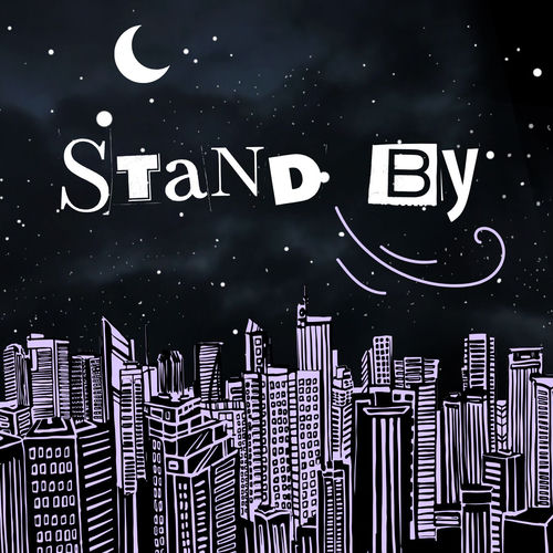 Stand By