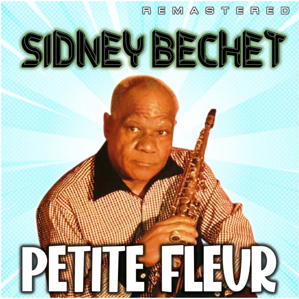 Album cover of Petite Fleur (Remastered)