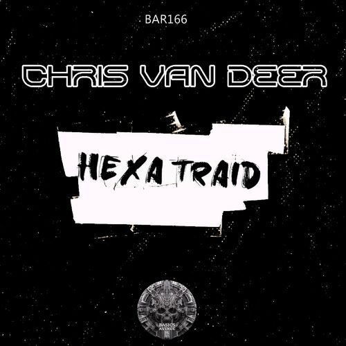  Chris Van Deer - Hexa traid (2024) 