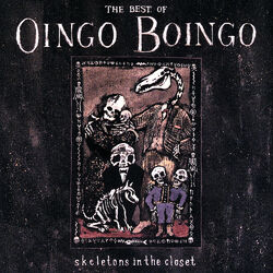 Cover of Skeletons In The Closet: The Best Of Oingo Boingo