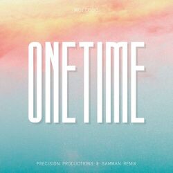 Cover of One Time (Precision Productions & Samman Remix)