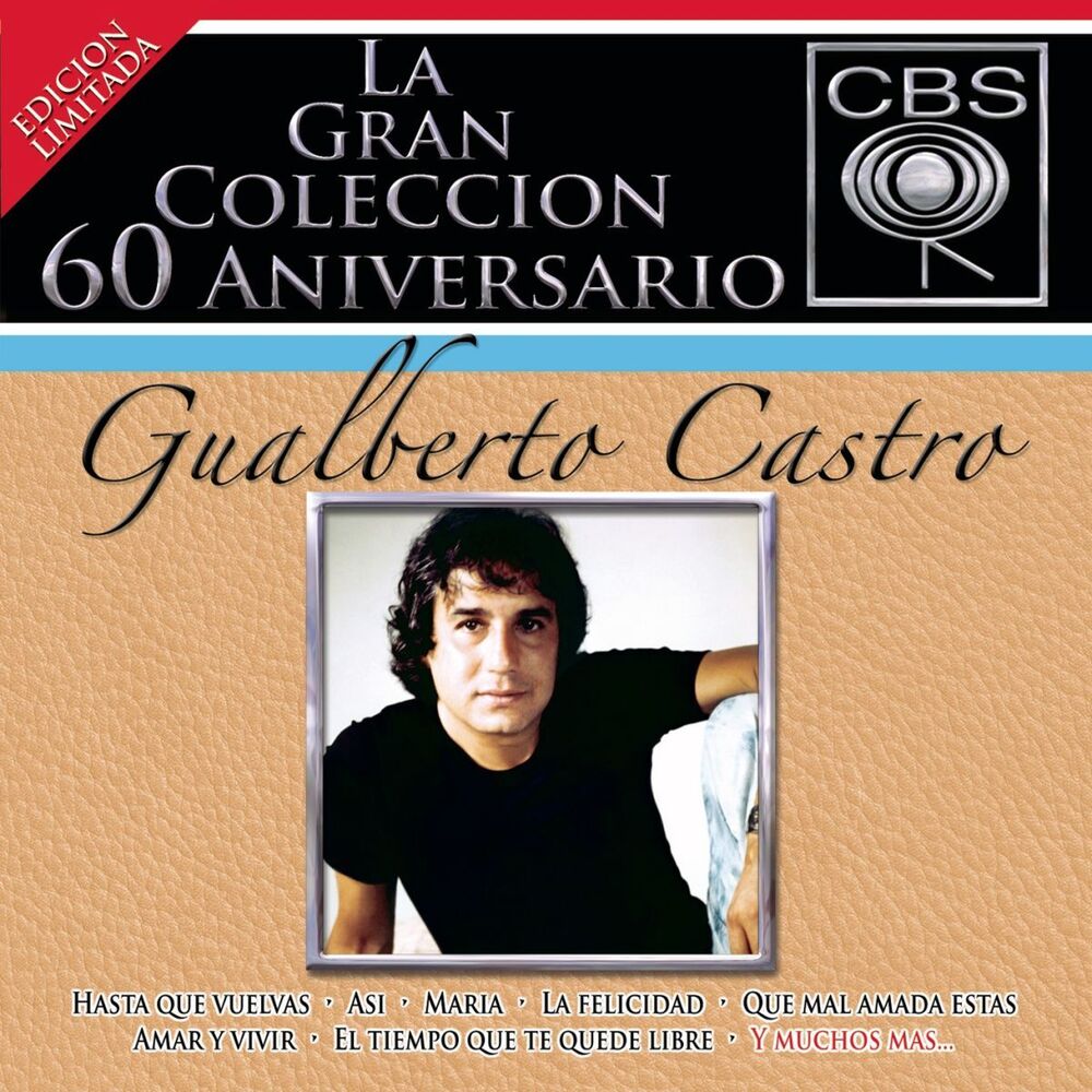 Picture of La Gran Coleccion Del 60 Aniversario CBS - Gualberto Castro