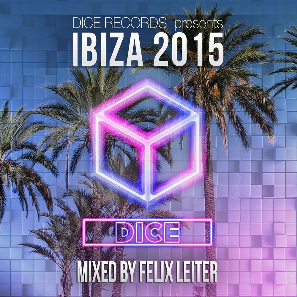 Picture of Ibiza 2015 (Mixed by Felix Leiter)