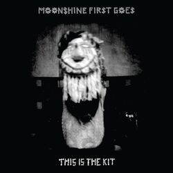 Cover of Moonshine First Goes