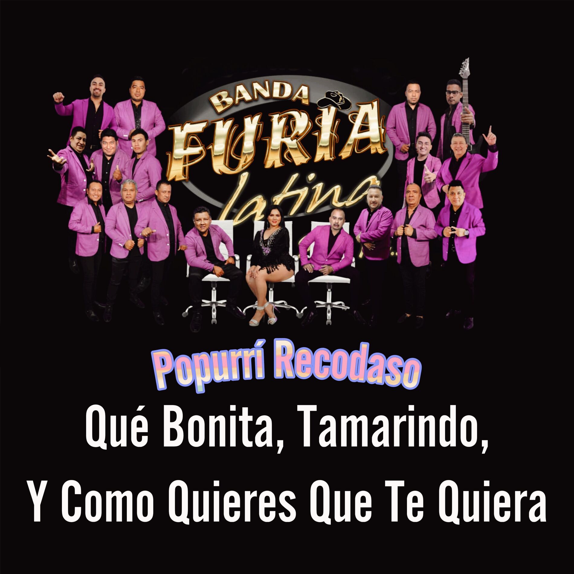 Album cover of Popurrí Recodaso: Qué Bonita, Tamarindo, y Como Quieres Que Te Quiera
