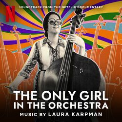Cover of The Only Girl in the Orchestra (Soundtrack from the Netflix Documentary)