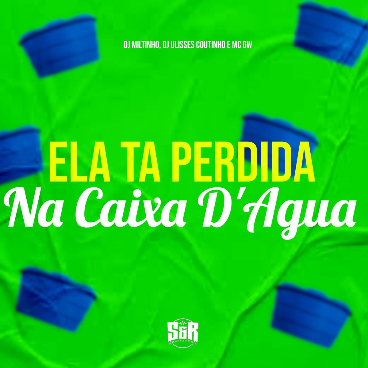 Album cover of Ela Ta Perdida na Caixa D'agua