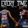 EVERY TIME (feat. ChemicalX & Don Julio)