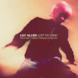 Cover of Lost My Mind (Michael Calfan Respect Remix)