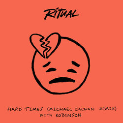 Cover of Hard Times (Michael Calfan Remix)