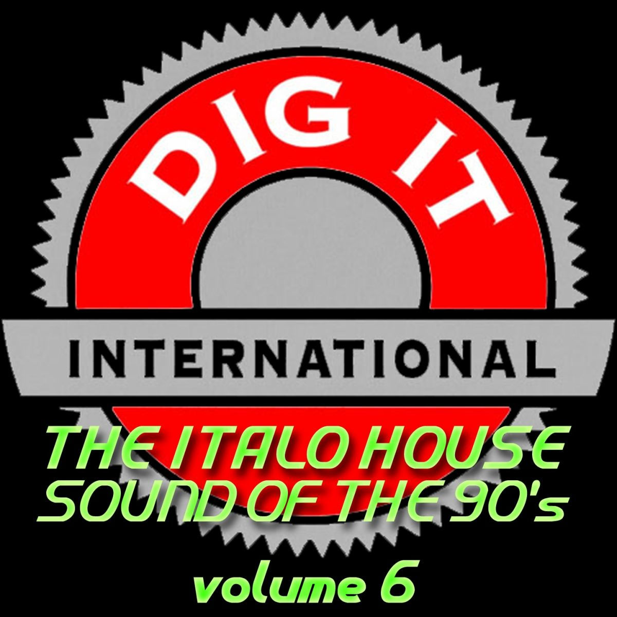 Album cover of The Italo House Sound of the 90's, Vol. 6 (Best of Dig-it International)
