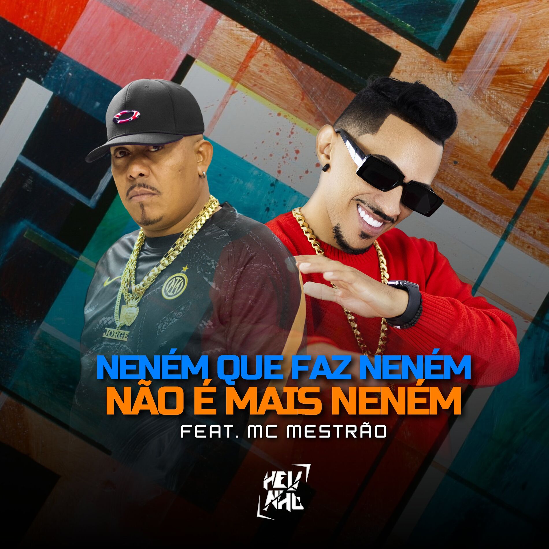 Album cover of Neném Que Faz Neném, Não É Mais Neném