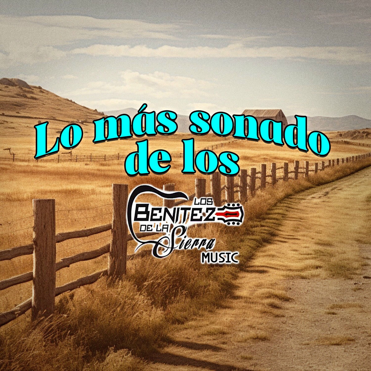 Album cover of Lo Más Sonado de los Benitez de la Sierra