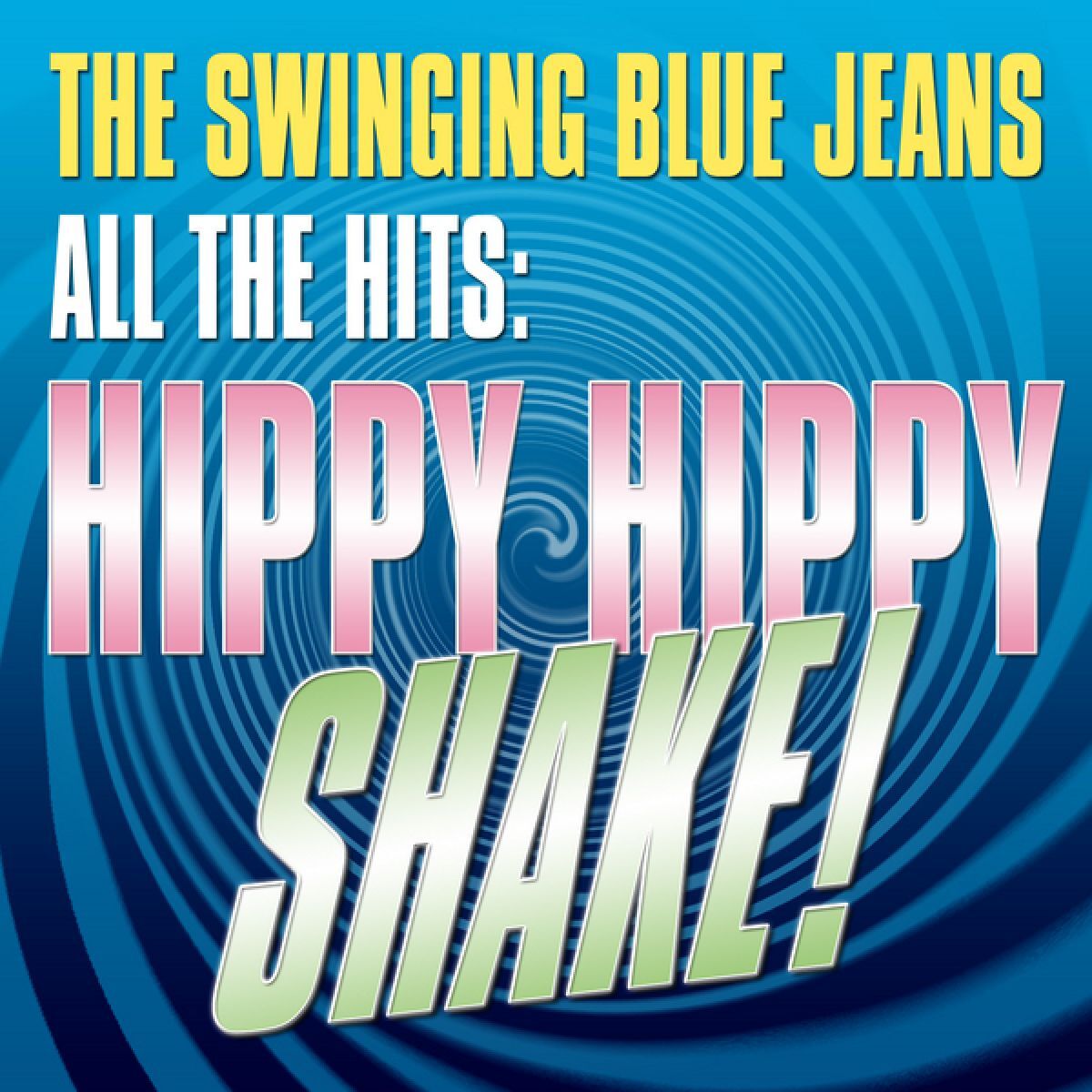 Album cover of All The Hits: Hippy, Hippy Shake